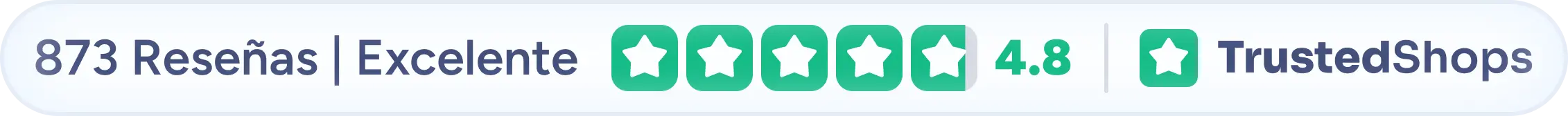 873 Reseñas Excelente 4.8 TrustedShops